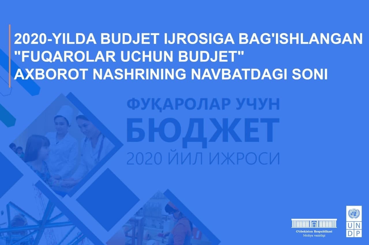 "Фуқаролар учун бюджет" нашрининг навбатдаги сони чиқди